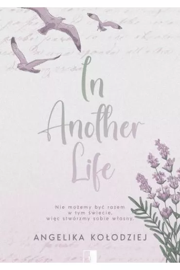 In Another Life - Angelika Ko�odziej