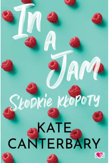 In a Jam. Sodkie kopoty - Kate  Cantenbary