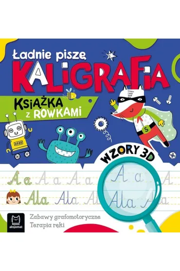 �adnie pisz�. Kaligrafia. Ksi��ka z rowkami. Wzory 3D - Agata Kaczy�ska