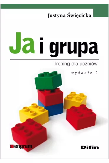 Ja i grupa. Trening dla uczni�w - Justyna �wi�cicka