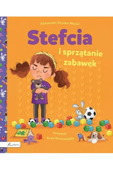 Stefcia i sprz�tanie zabawek - Aleksandra  Struska-Musia�