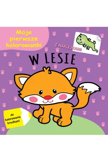 Moje pierwsze kolorowanki. W lesie