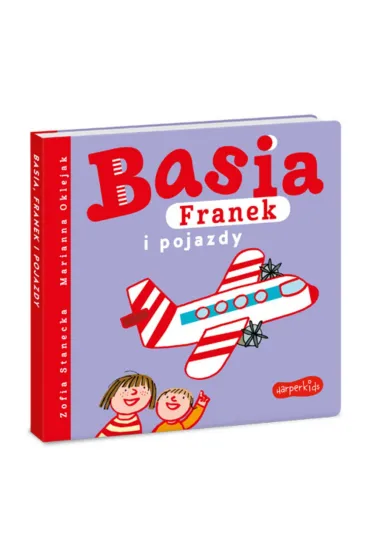 Basia, Franek i pojazdy - Zofia Stanecka