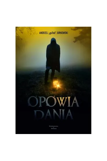 Opowiadania - Andrzej „guTek” Jurkowski