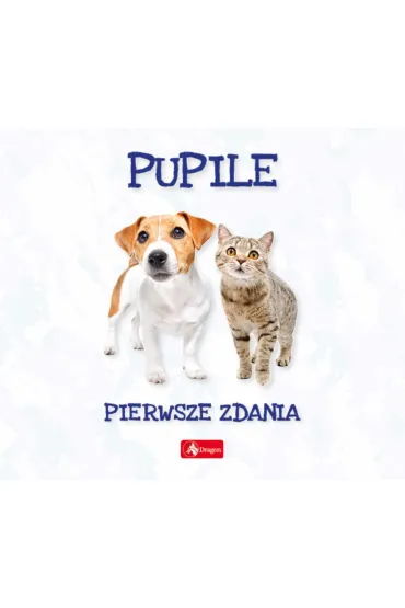 Pupile. Pierwsze zdania - Wojciech Baturo