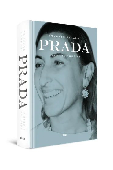 Prada. Historia rodziny - Natalia M�trak-Ruda, Tommaso Ebhardt
