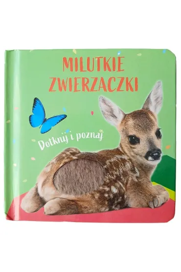 Sarenka. Milutkie zwierzaczki. Dotknij i poznaj