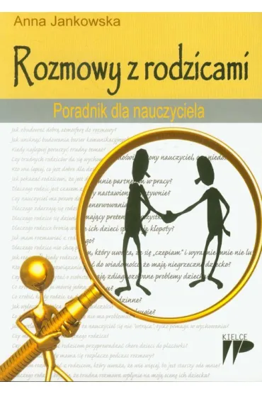 Rozmowy z rodzicami. Poradnik dla nauczyciela - Anna Jankowska