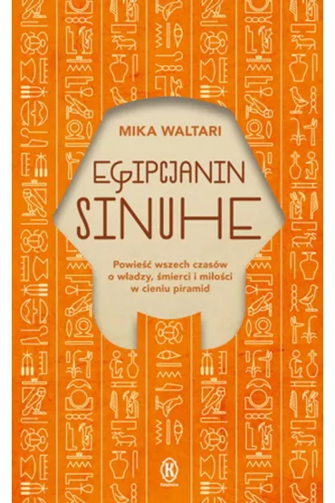 Egipcjanin Sinuhe - Mika Waltari