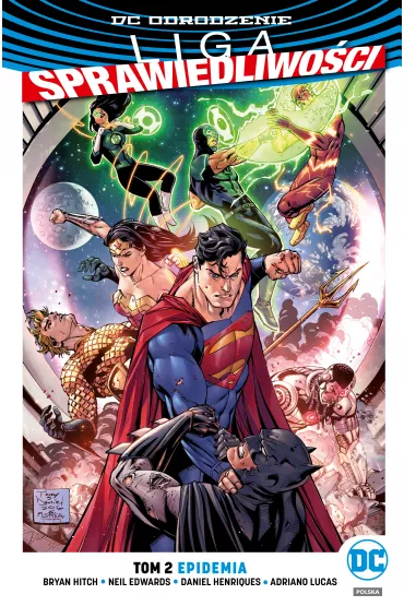 DC Odrodzenie Epidemia. Liga Sprawiedliwo�ci. Tom 2 - Bryan Hitch