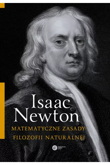 Matematyczne zasady filozofii naturalnej - Newton Isaac
