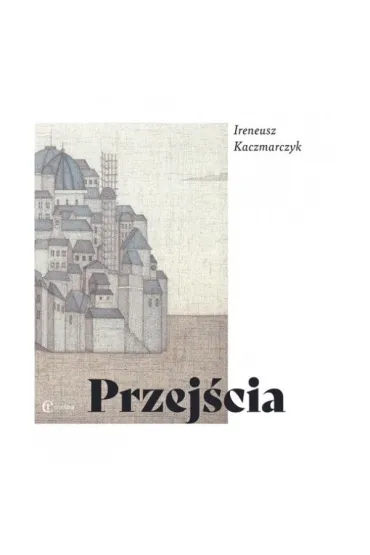 Przej�cia - Ireneusz Kaczmarczyk