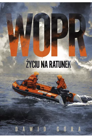 WOPR. �yciu na ratunek - Dawid  G�ra