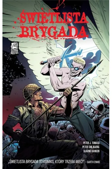 �wietlista Brygada - Hansen Bjarne, Peter Snejbjerg, Peter J. Tomasi