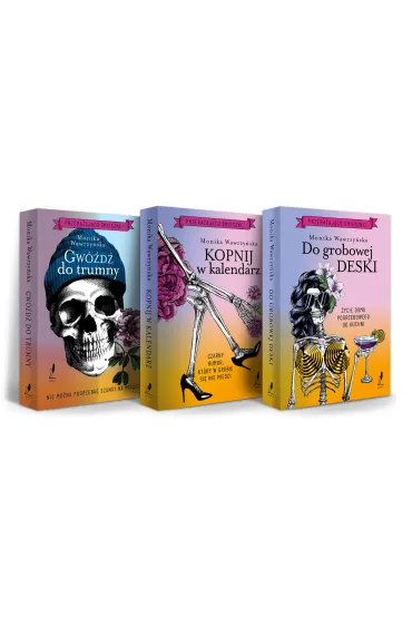 Pakiet: Gw�d� do trumny / Kopnij w kalendarz / Do grobowej deski - Monika Wawrzy�ska