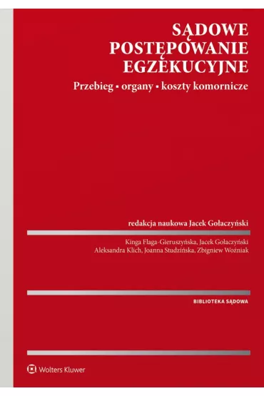 eBook Sdowe postpowanie egzekucyjne. Przebieg, organy, koszty komornicze pdf epub - Aleksandra Klich, Kinga Flaga Gieruszyska, Jacek Goaczyski, Joanna Studziska, Zbigniew Woniak