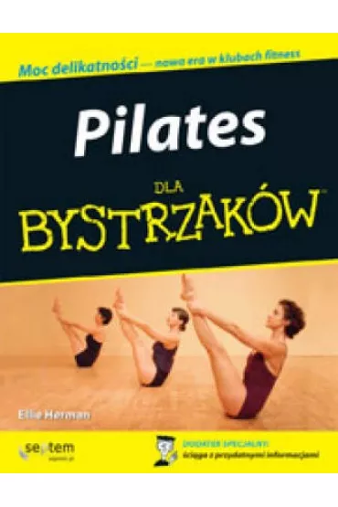 Pilates dla bystrzak�w - Ellie Herman