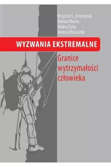 Wyzwania Ekstremalne Granice wytrzyma�o�ci cz�owieka