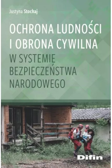Ochrona ludno�ci i obrona cywilna w systemie bezpiecze�stwa narodowego - Justyna Stochaj