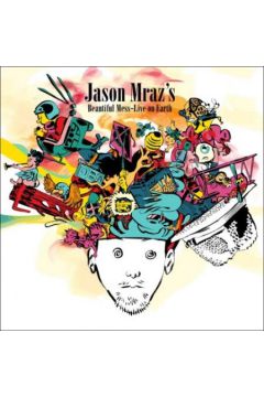 Beautiful Mess - Live - Jason Mraz - Jason Mraz