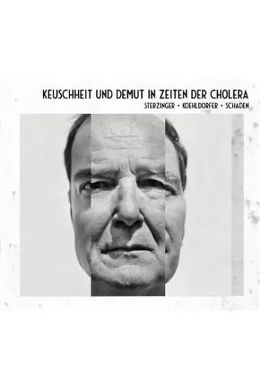 Keuschheit & Demut in Zeiten der Cholera CD - Stefan  Sterzinger