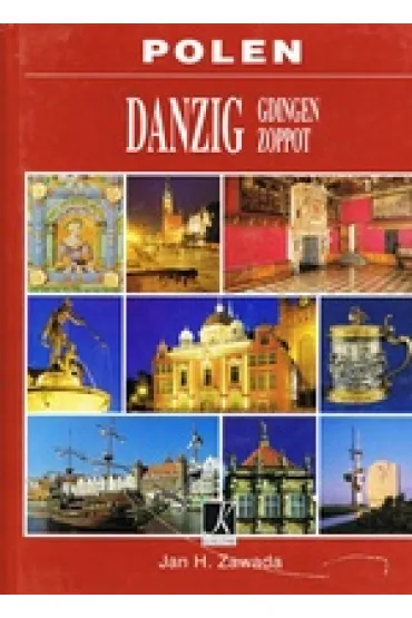 Polen Danzig Gdingen Zoppot - Jan H. Zawada