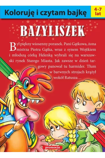 Koloruj� i czytam bajk�. Bazyliszek