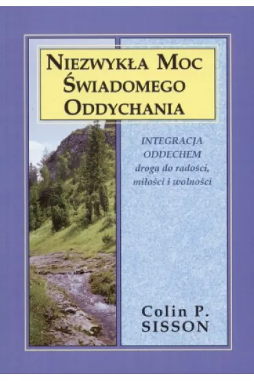Niezwyk�a moc �wiadomego oddychania - Colin P. Sisson