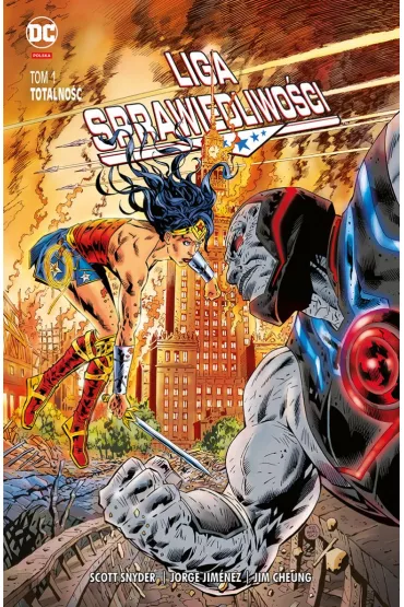 Uniwersum DC Liga Sprawiedliwo�ci. Totalno��. Tom 1 (polska ok�adka Wonder Woman Warszawa) - Piotr Kowalski, Scott Snyder, James Tynion IV, Jorge Jimenez, Dough Mahnke, Jim  Chung, Konstanty  Wolny
