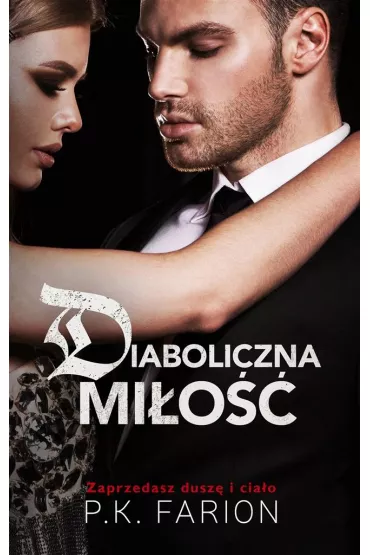 Diaboliczna mi�o�� - P. K. Farion