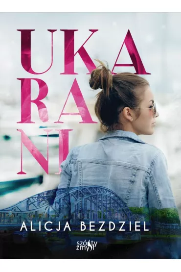 Ukarani. Tom 1 - Alicja Bezdziel