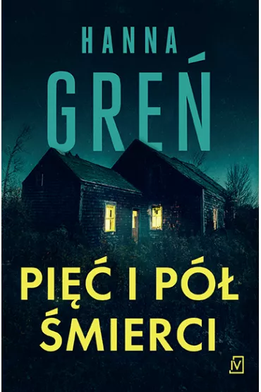 Pi�� i p� �mierci - Hanna Gre�