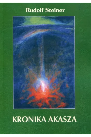 Kronika Akasza - Rudolf Steiner