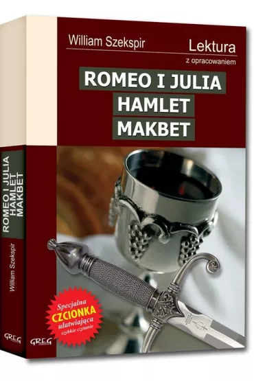 Romeo i Julia. Hamlet. Makbet - William Shakespeare