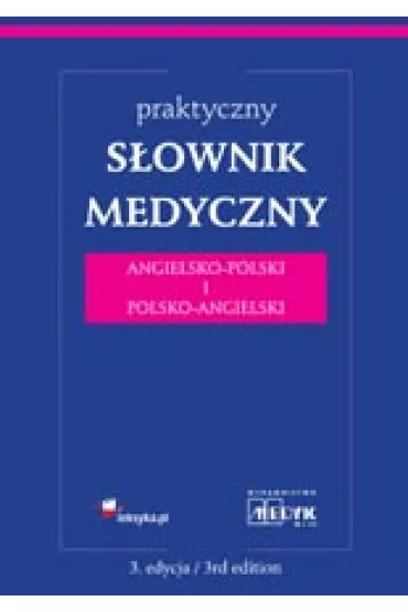 S�ownik Medyczny Polsko-Angielski i Angielsko-Polski - red dr n med Jaros�aw J�wiak
