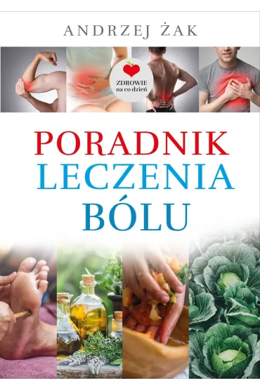 Poradnik leczenia b�lu - Andrzej �ak