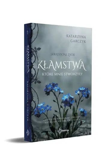 K�amstwa, kt�re mnie stworzy�y - Katarzyna  Garczyk