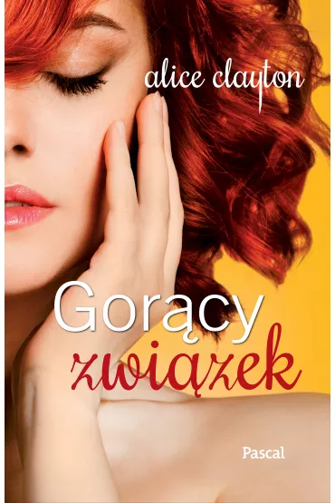 Gor�cy zwi�zek - Alice Clayton