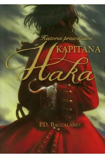 Historia prawdziwa kapitana Haka - Pierdomenico Baccalario