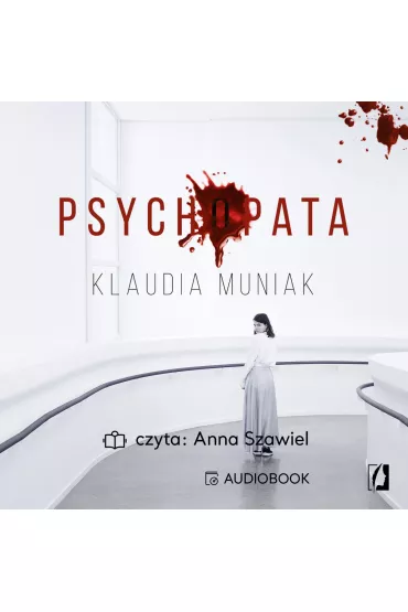 Audiobook Psychopata mp3 - Klaudia Muniak