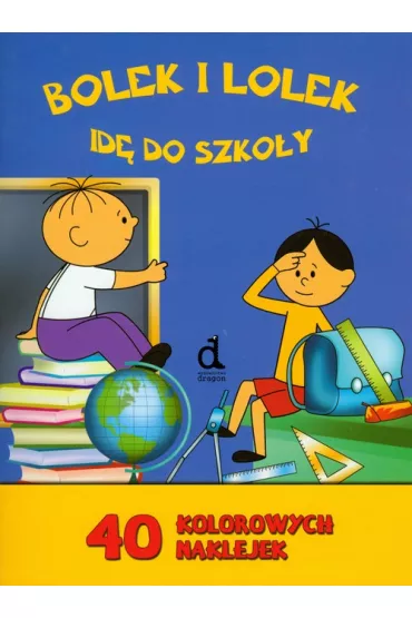 Bolek i Lolek Id� do szko�y 40 kolorowych naklejek