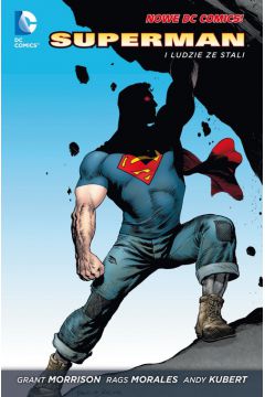 Nowe DC Comics Superman i Ludzie ze stali. Superman. Tom 1