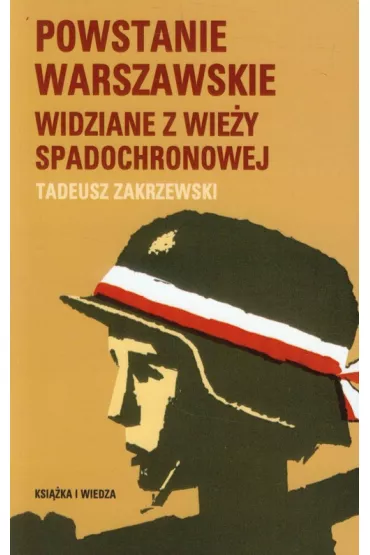 Powstanie Warszawskie widziane z wie�y spadochron. - Tadeusz Zakrzewski