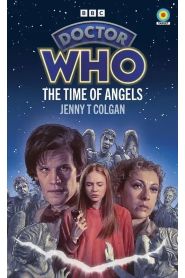 Doctor Who. The Time of Angels - Jenny Colgan
