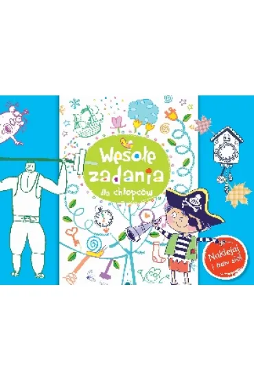 Weso�e zadania dla ch�opc�w. Naklejaj i baw si�! - Anna Wi�niewska
