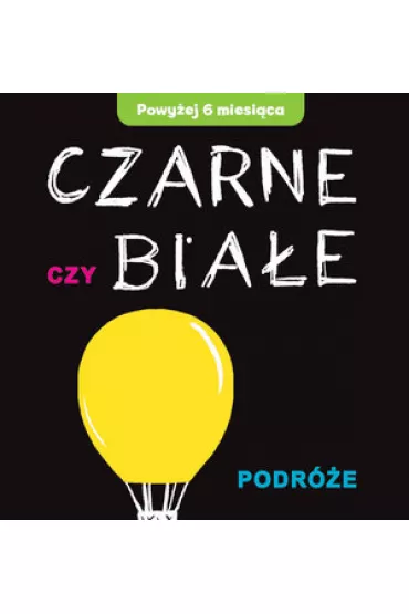 Czarne czy Bia�e - Podr�e - Joanna Babula