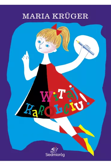 Witaj karolciu - Maria Kruger