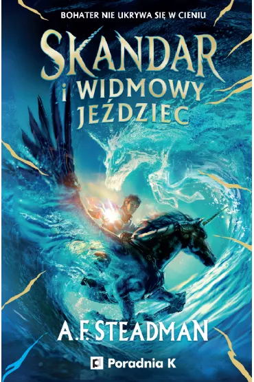Skandar i widmowy je�dziec. Skandar. Tom 2 - A. F. Steadman