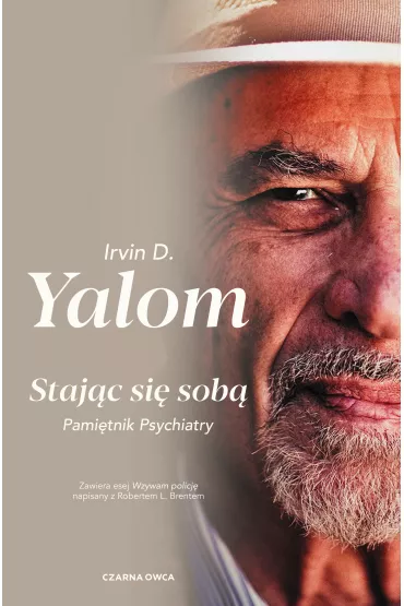 Staj�c si� sob�. Pami�tnik psychiatry - Irvin D. Yalom