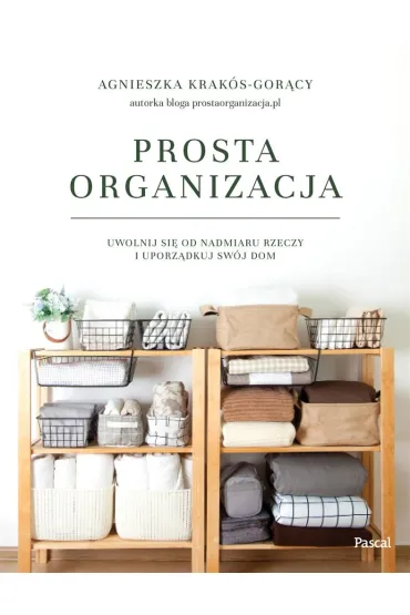 Prosta organizacja - Agnieszka  Krak�s-Gor�cy
